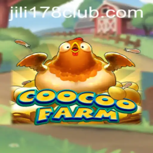 Exploring the World of CooCooFarm with JILI178: A Comprehensive Guide