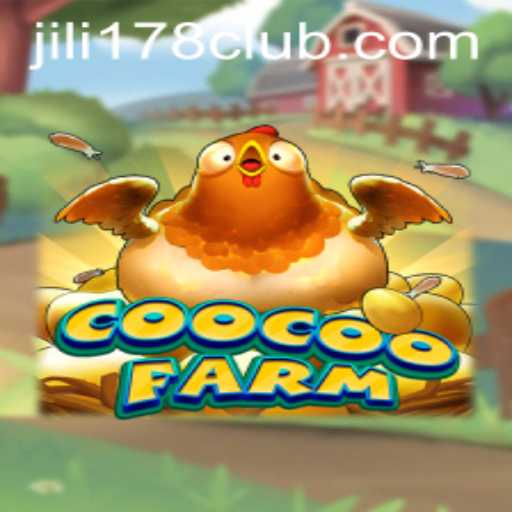 Exploring the World of CooCooFarm with JILI178: A Comprehensive Guide