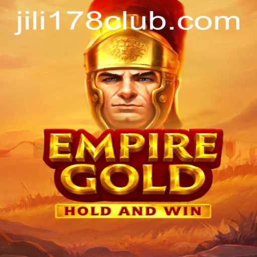 EmpireGold: An Exciting Digital Gaming Landscape with JILI178