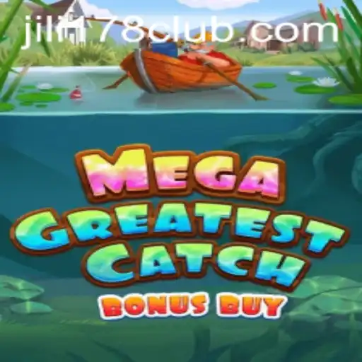 Exploring the Thrilling World of MegaGreatestCatchBonusBuy: A Comprehensive Guide